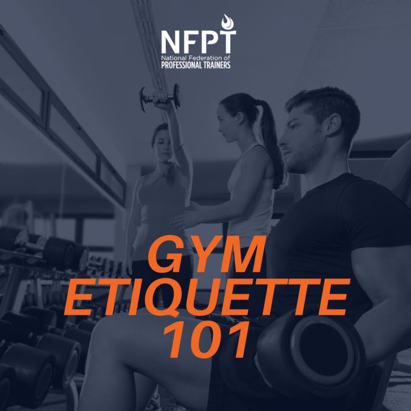 Gym Etiquette 101 for Personal Training Clients